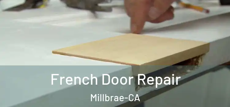  French Door Repair Millbrae-CA