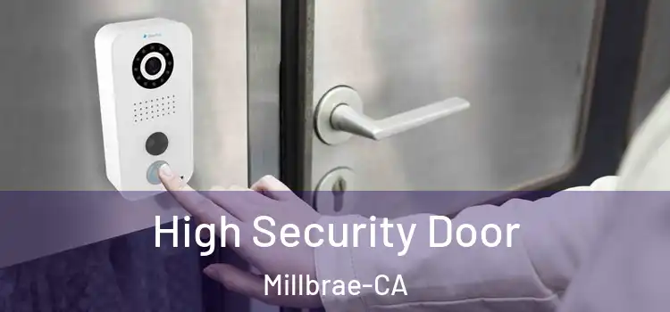High Security Door Millbrae-CA