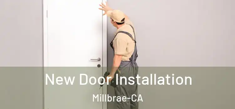  New Door Installation Millbrae-CA