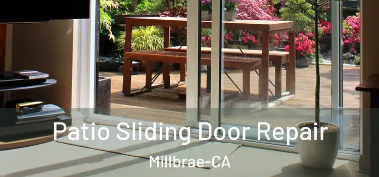 Patio Sliding Door Repair Millbrae-CA